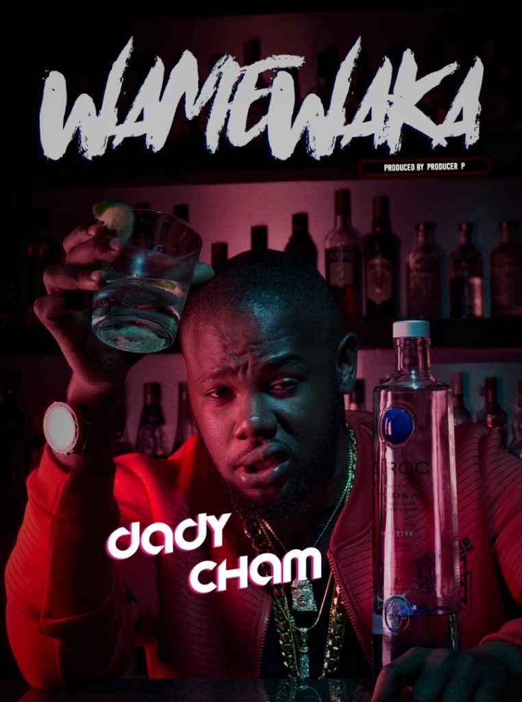 Daddy Cham - Wamewaka