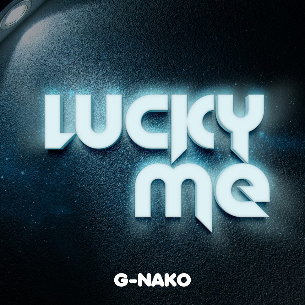 G Nako - LUCKY ME