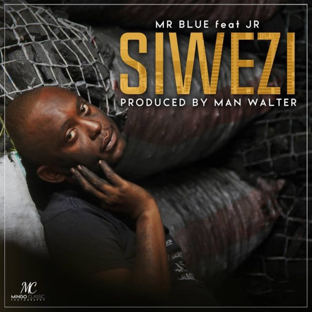 Mr Blue Ft. JR - Siwezi