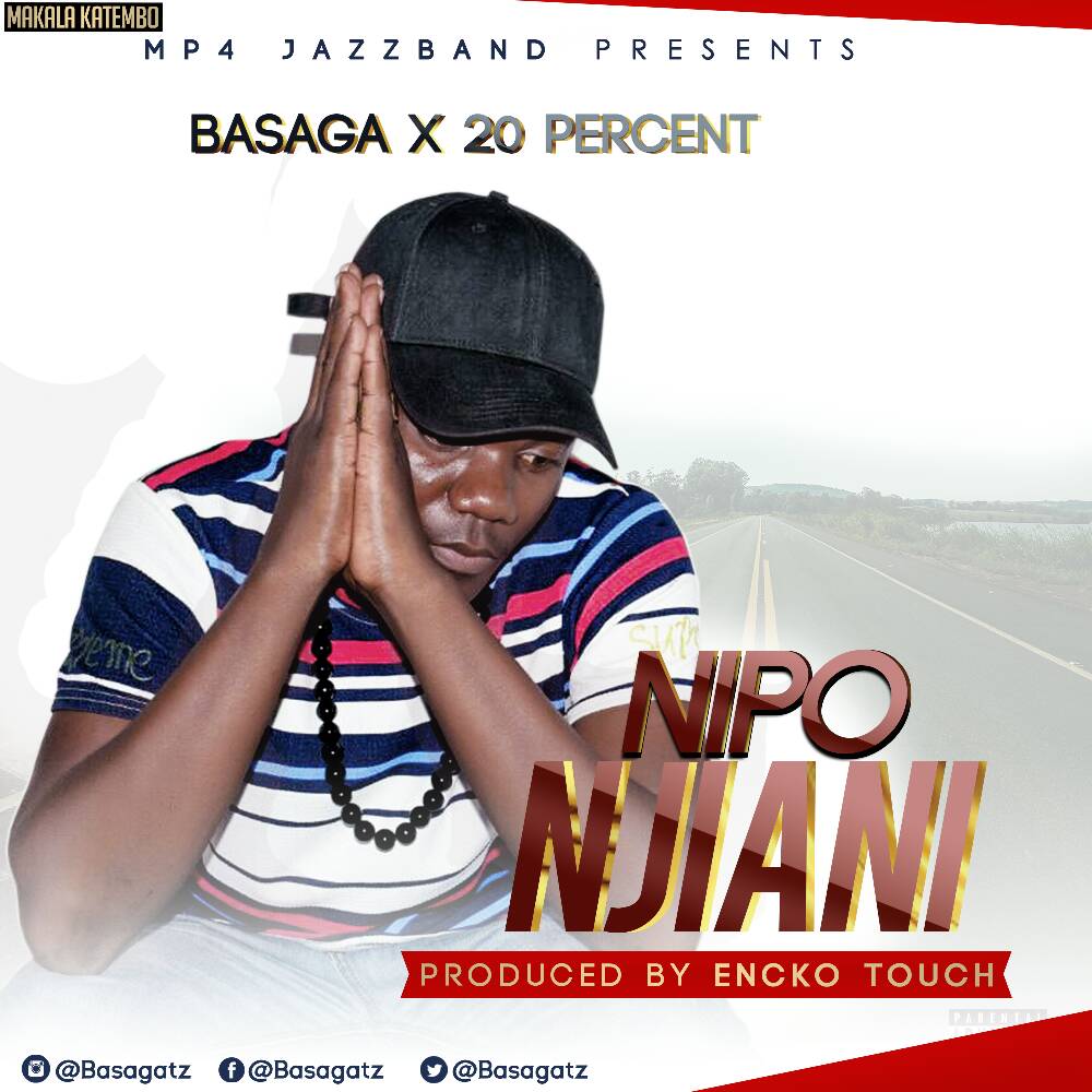 Basaga & 20Percent - Nipo Njiani
