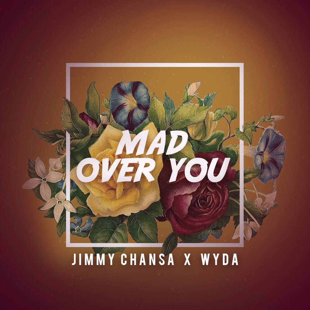 Jimmy Chansa X Wyda - Mad over you cover 