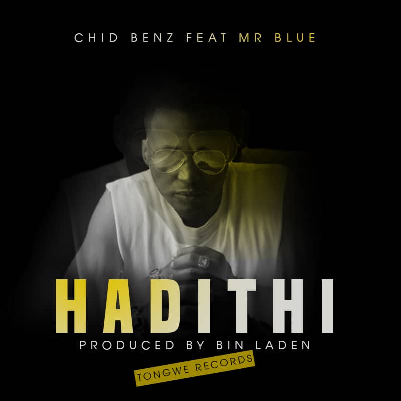Download Mp3 AUDIO CHID BENZ Ft. MR BLUE - HADITHI 