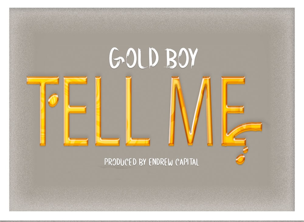 AUDIO | Gold Boy – Tell Me | Download<br />
<b>Deprecated</b>:  strip_tags(): Passing null to parameter #1 ($string) of type string is deprecated in <b>/home/djmwanga/public_html/wp-content/themes/Newsmag/loop-single.php</b> on line <b>60</b><br />
