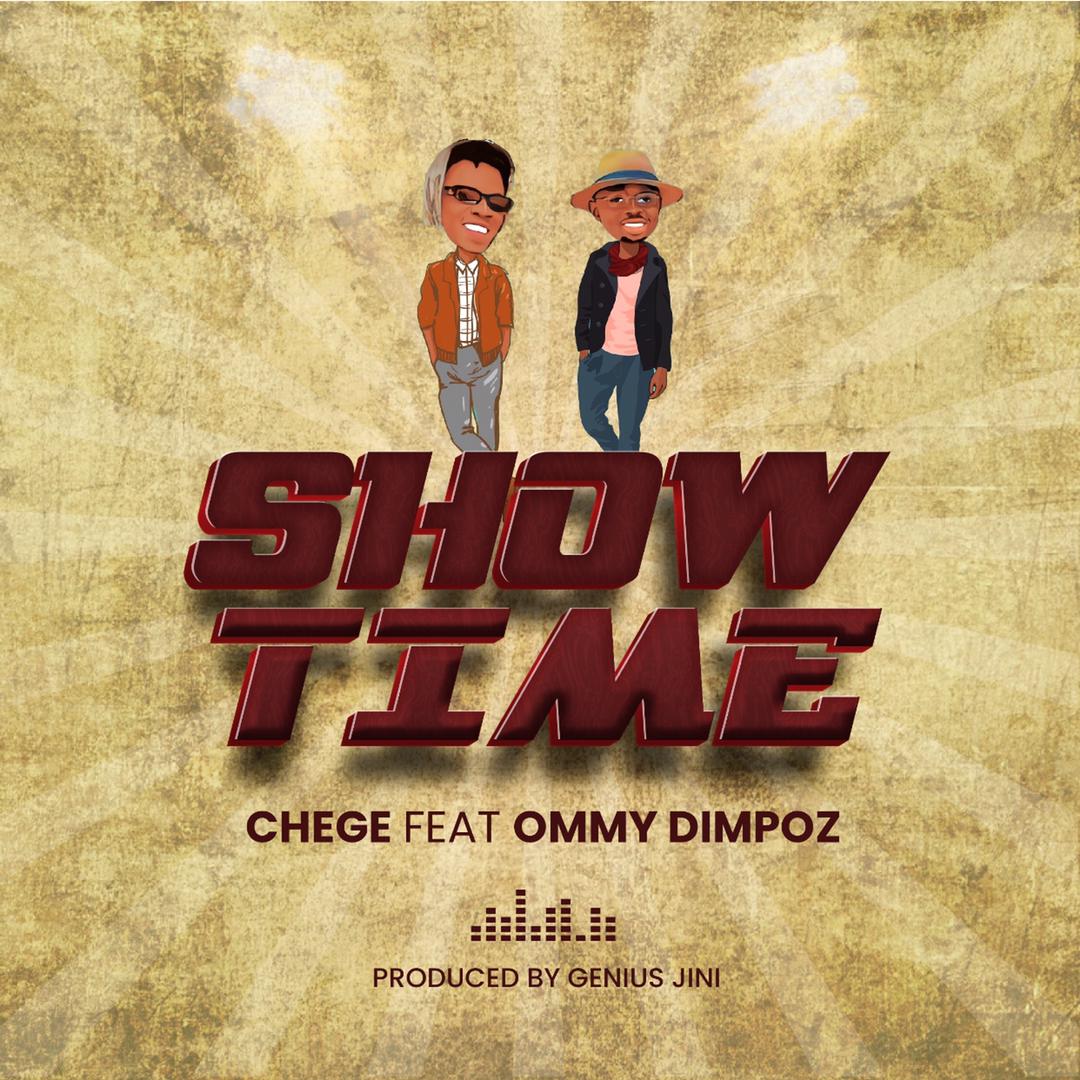 Chege Ft. Ommy Dimpoz Show Time
