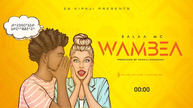 Audio Balaa Mc Wambea Download Dj Mwanga 