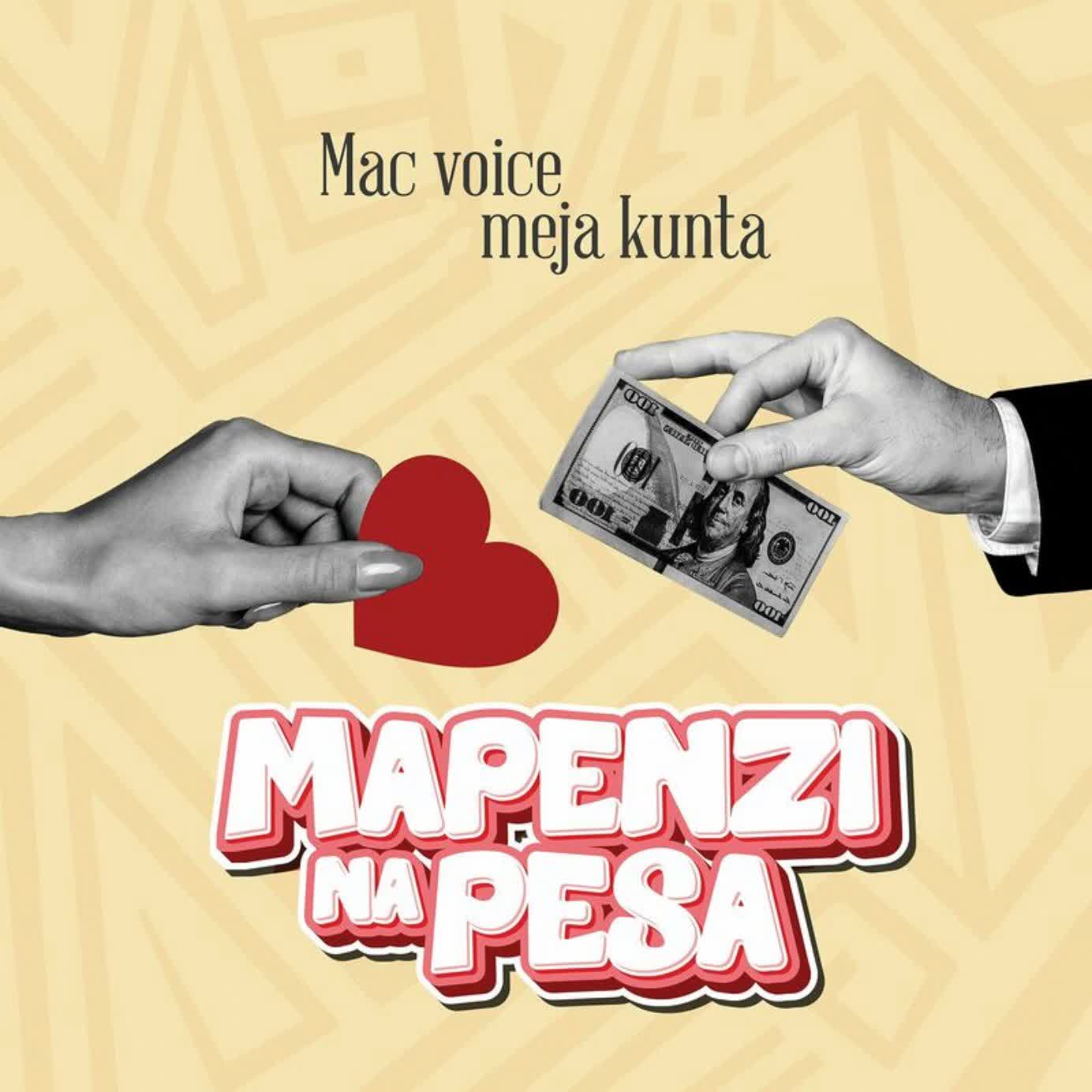 Macvoice Ft. Meja Kunta Mapenzi Na Pesa