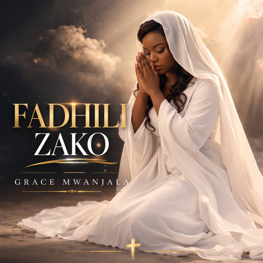 Grace Mwanjala – Fadhili Zako