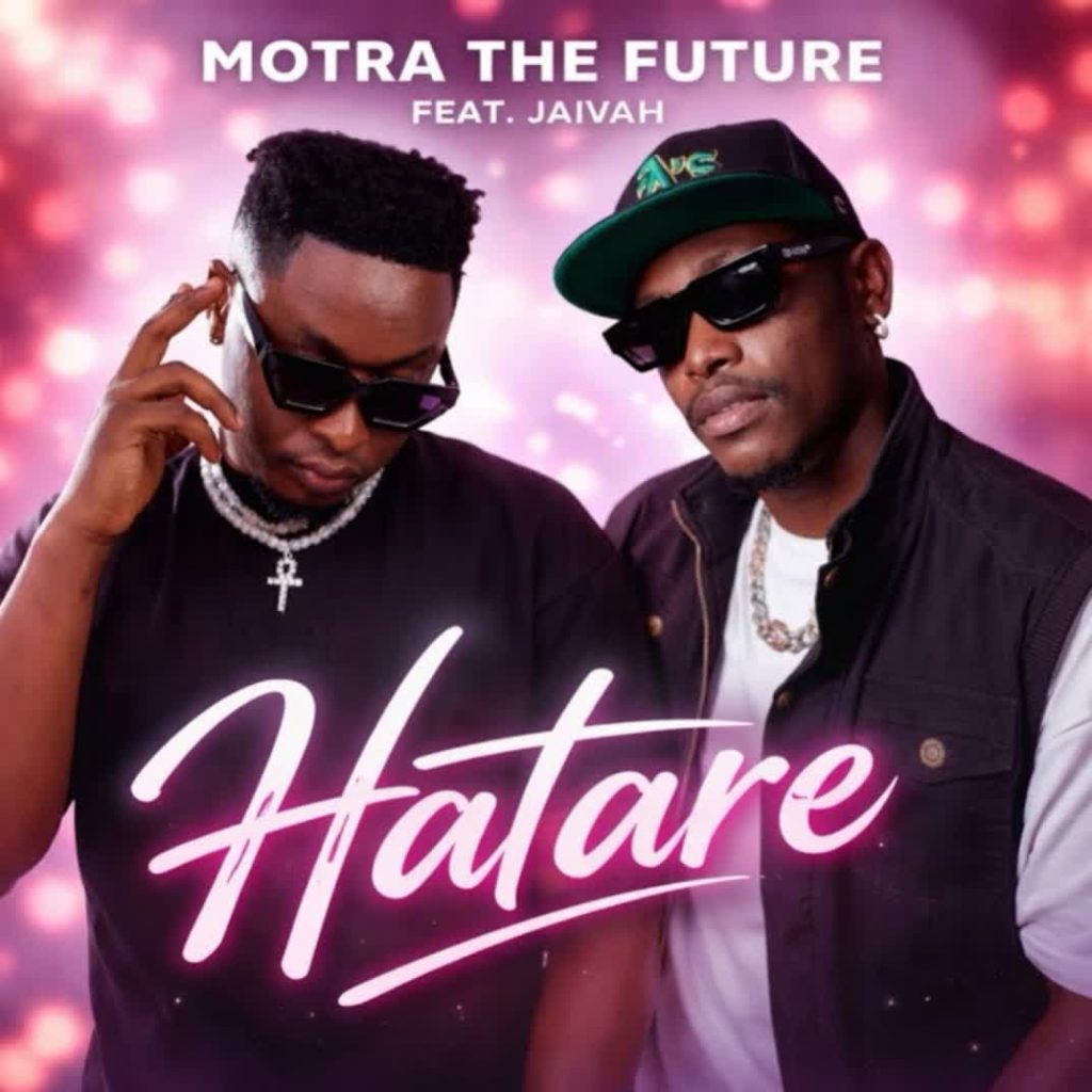 Motra The Future Ft. Jaivah – Hatare
