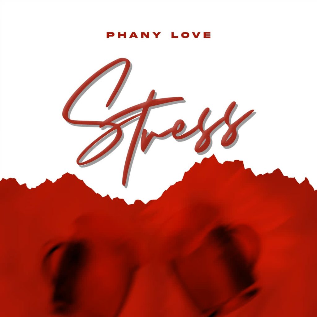 Phany Love – Stress