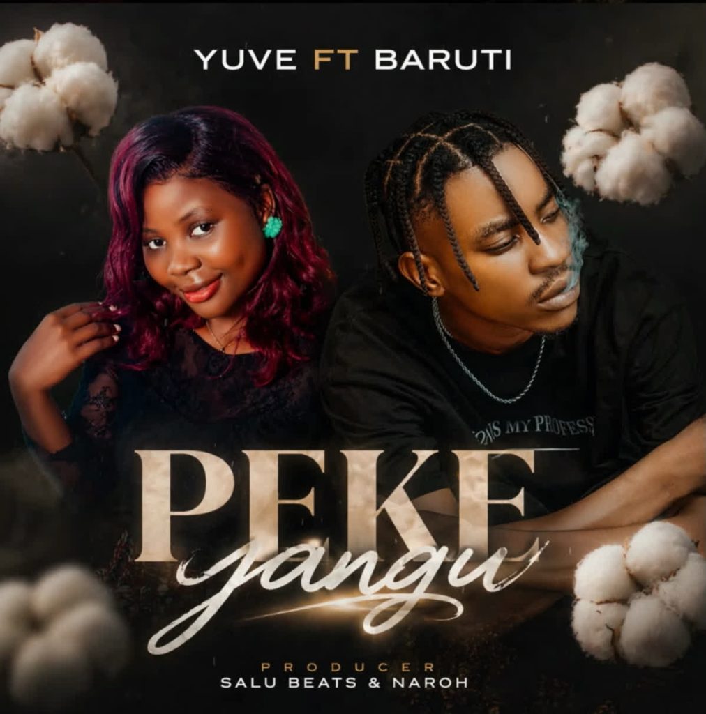 Yuve Ft. Baruti – Peke Yangu