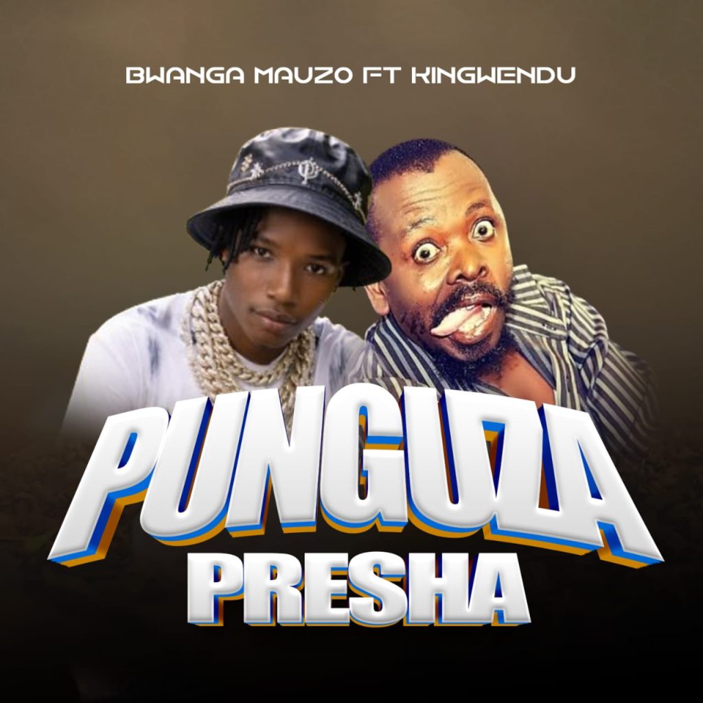Bwanga Mauzo Ft. Kingwendu – Punguza Presha