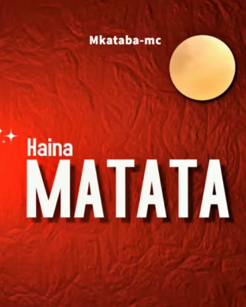 Mkataba Mc – Haina Matata