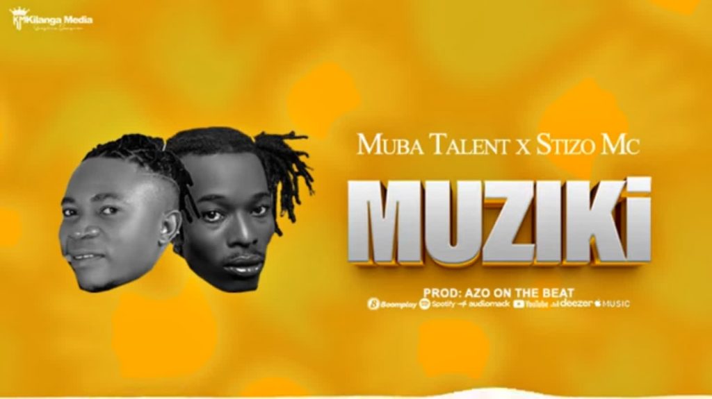 Muba Talent X Stizo MC – Mziki