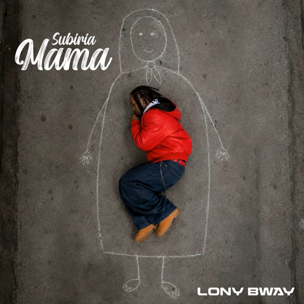 Lony Bway – Subiria Mama