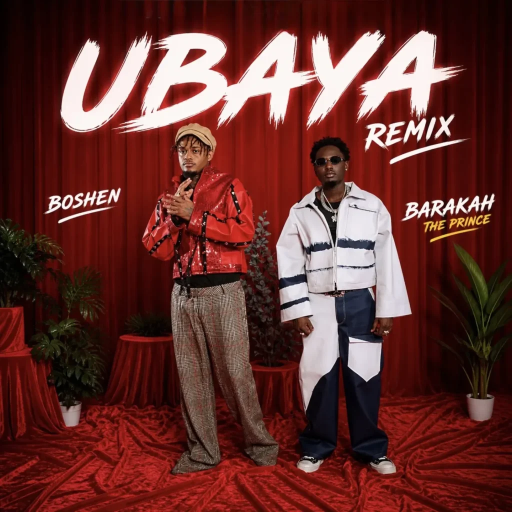 Boshen X Barakah The Prince – Ubaya (Remix)