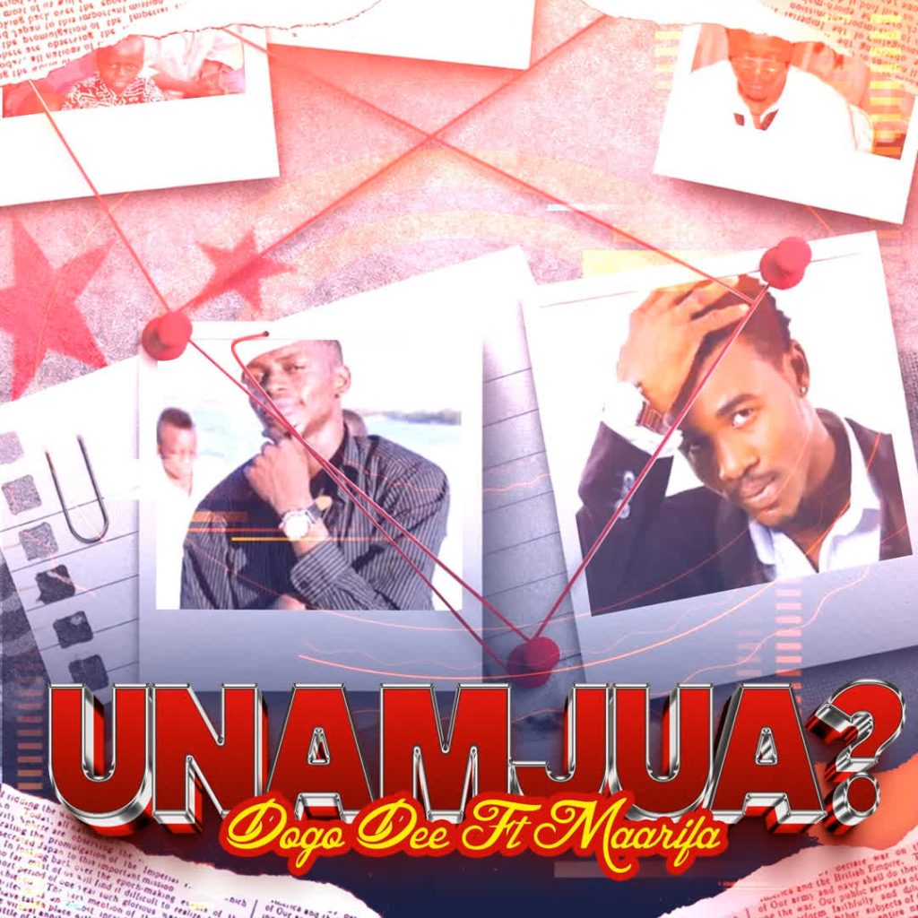 Dogo Dee Ft. Maarifa – Unamjua