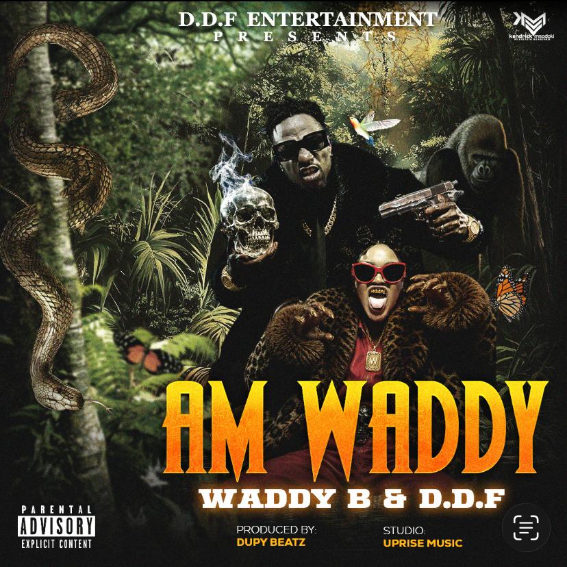 Waddy B Ft. DDF – Am Waddy