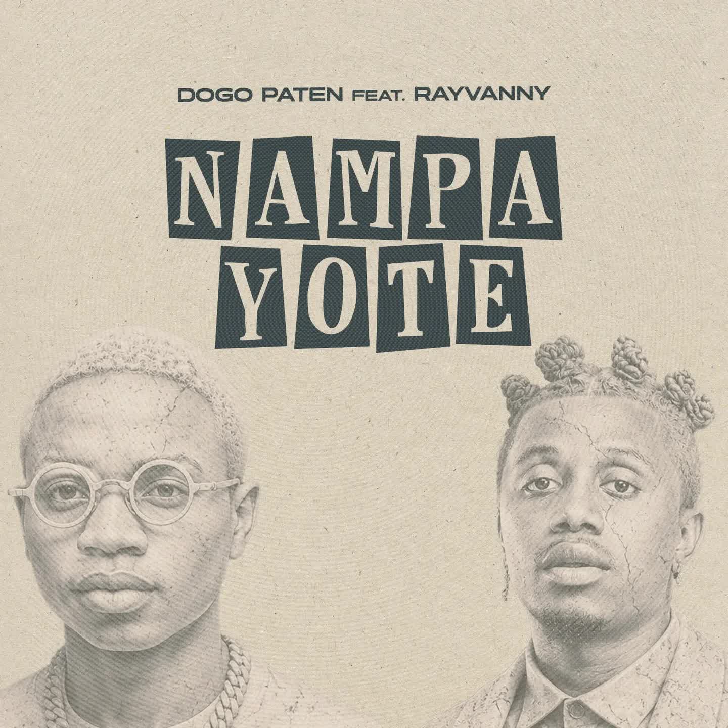 Dogo Paten Ft. Rayvanny - Nampa Yote 1 Dogo Paten Ft. Rayvanny - Nampa Yote